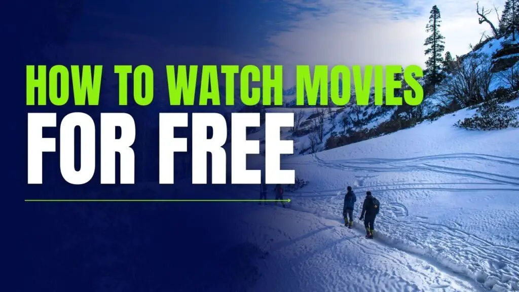 How to Watch Movies for Free in 2024